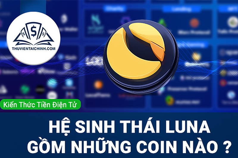 Coin LUNA Là Gì? Thông Tin Về Hệ Sinh Thái Terra (LUNA)